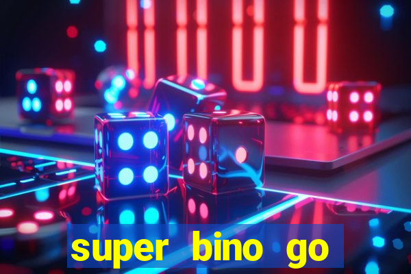 super bino go dinheiro infinito